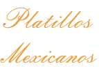 Platillos  Mexicanos
